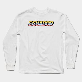 Ecuador Long Sleeve T-Shirt